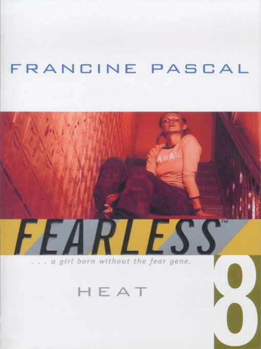 Title details for Heat by Francine Pascal - Available